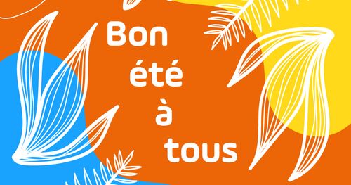 Nous vous souhaitons un bel été 2025 !